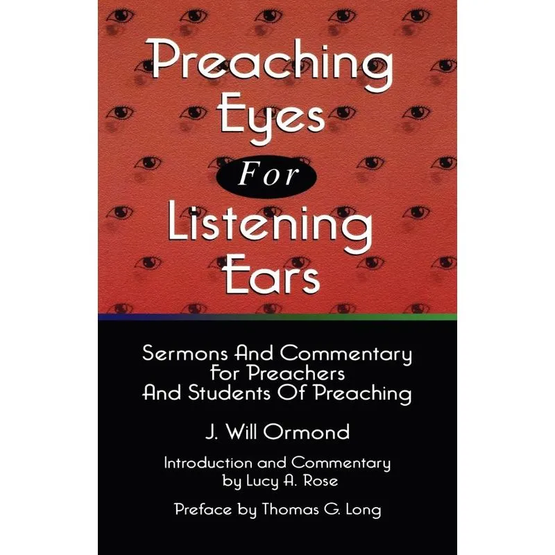 Preaching Eyes For Listening Ears