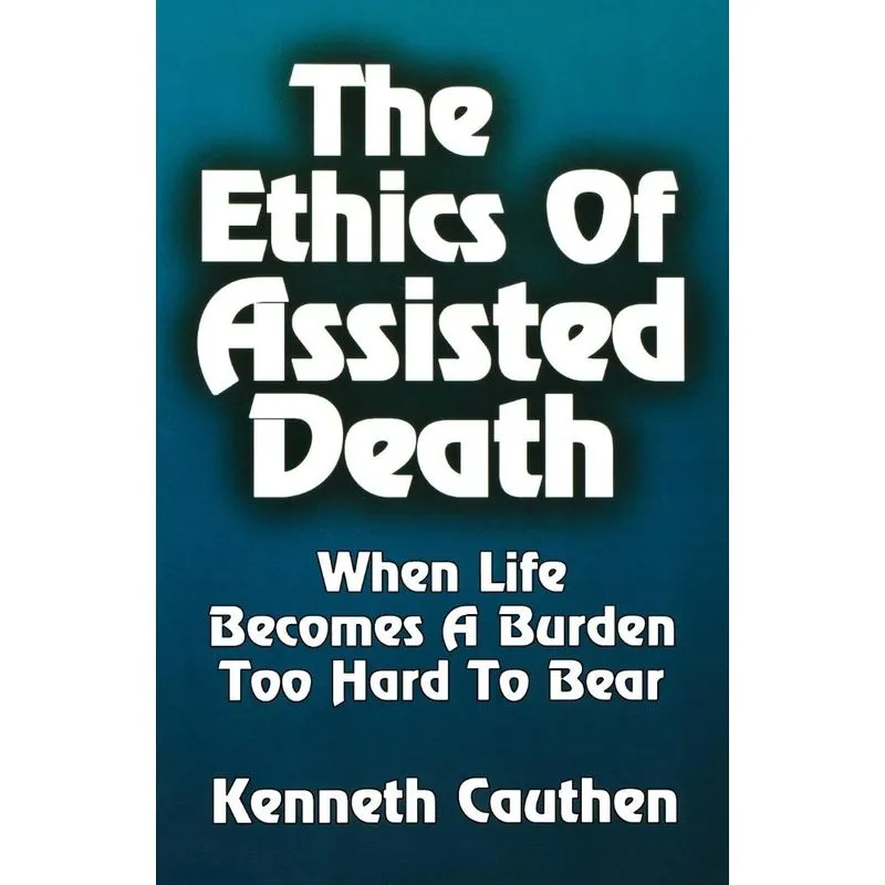 Ethics of Assisted Death