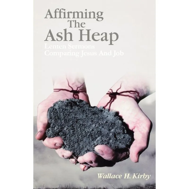 Affirming the Ash Heap