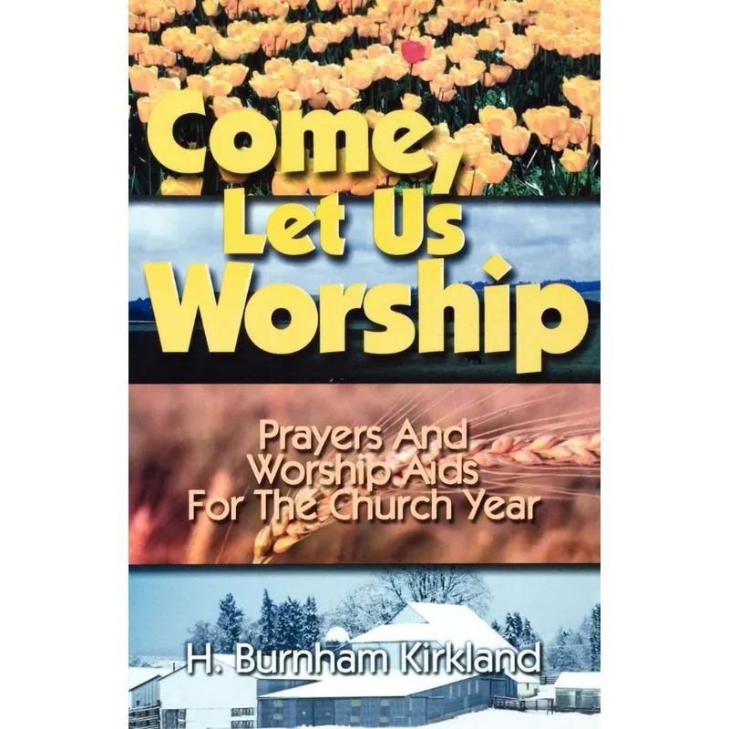 Come Let Us Worship