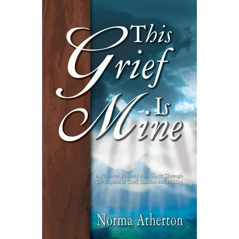 This Grief Is Mine