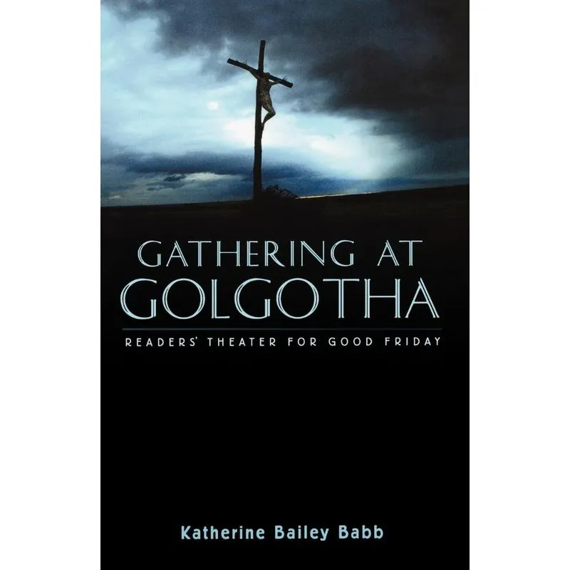 Gathering at Golgotha