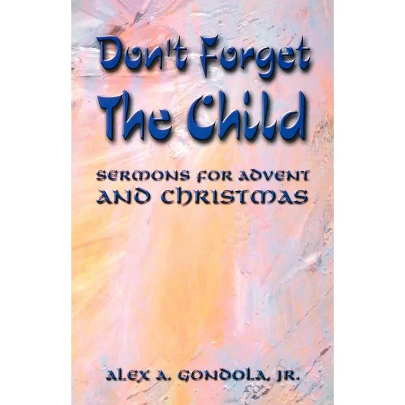Dont Forget The Child