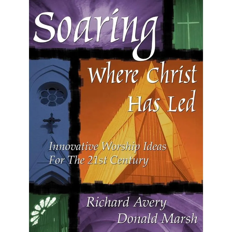 SOARING WHERE CHRIST HAS LED