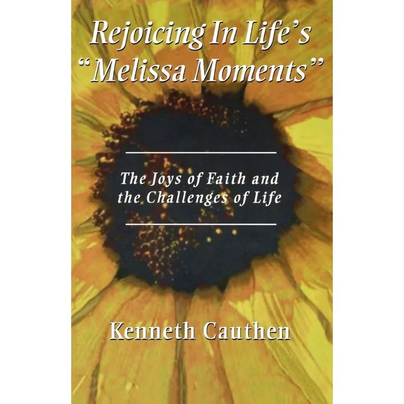 Rejoicing In Lifes Melissa Moments