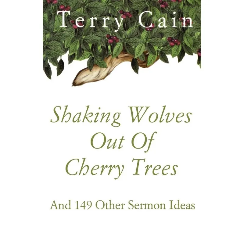 Shaking Wolves Out Of Cherry Trees