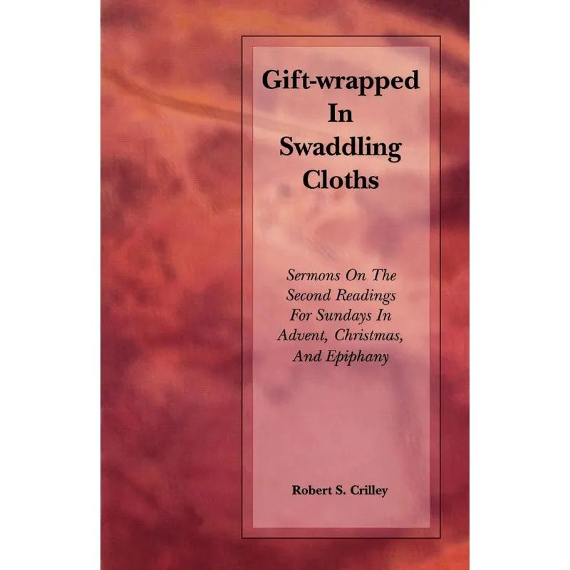 Gift-Wrapped in Swaddling Cloths