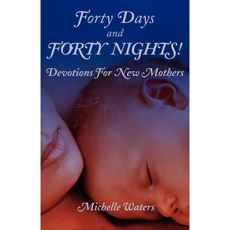 Forty Days and Forty Nights!