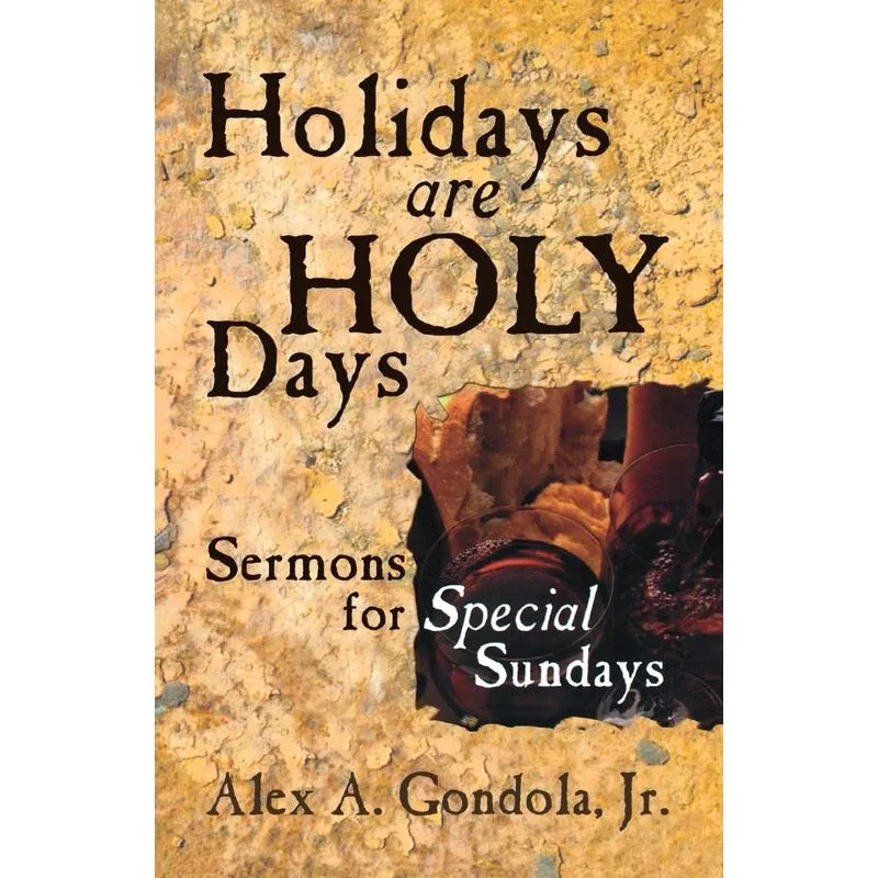Holidays Are Holy Days