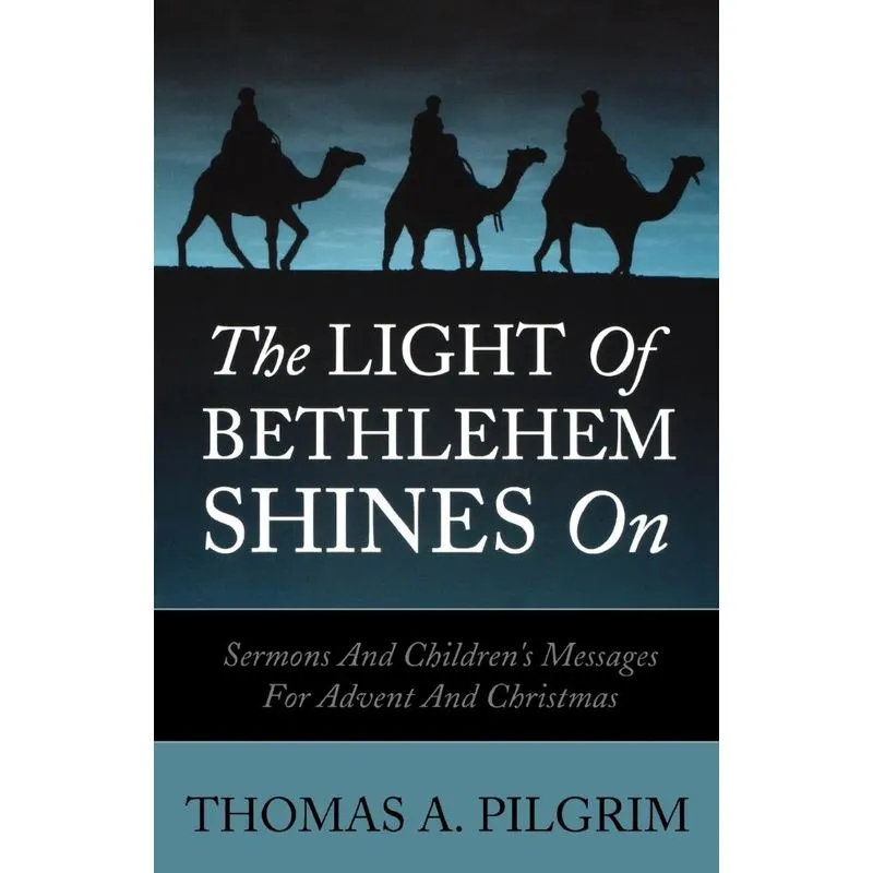 The Light of Bethlehem Shines on