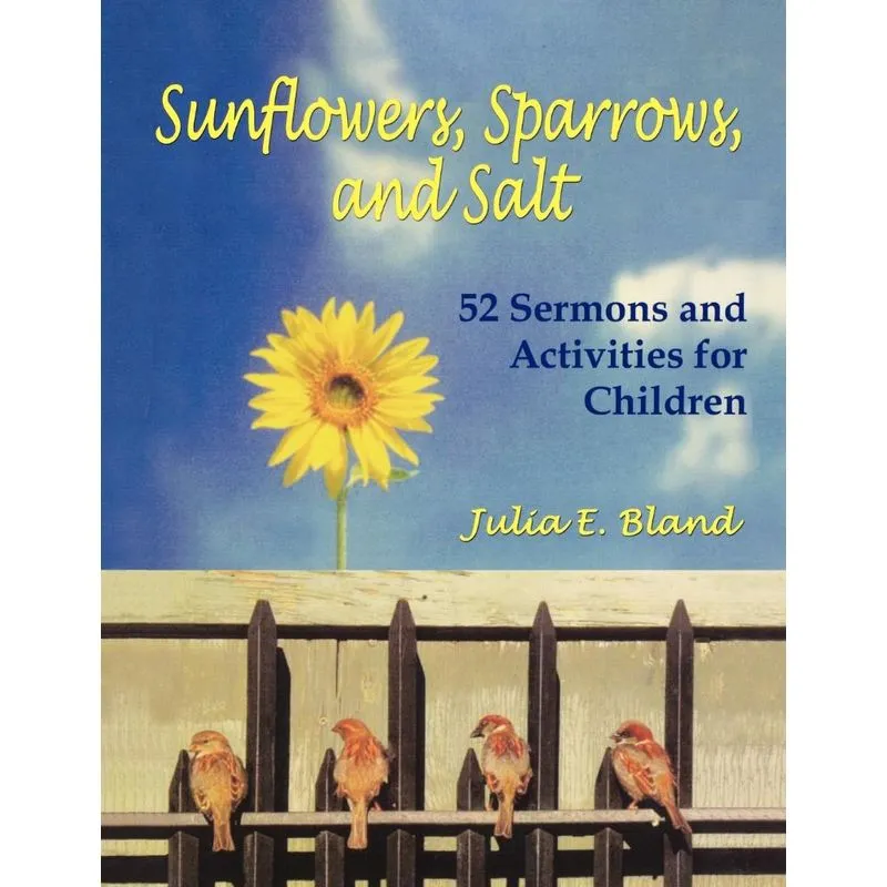 Sunflowers, Sparrows, and Salt