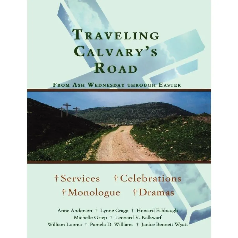 Traveling Calvarys Road