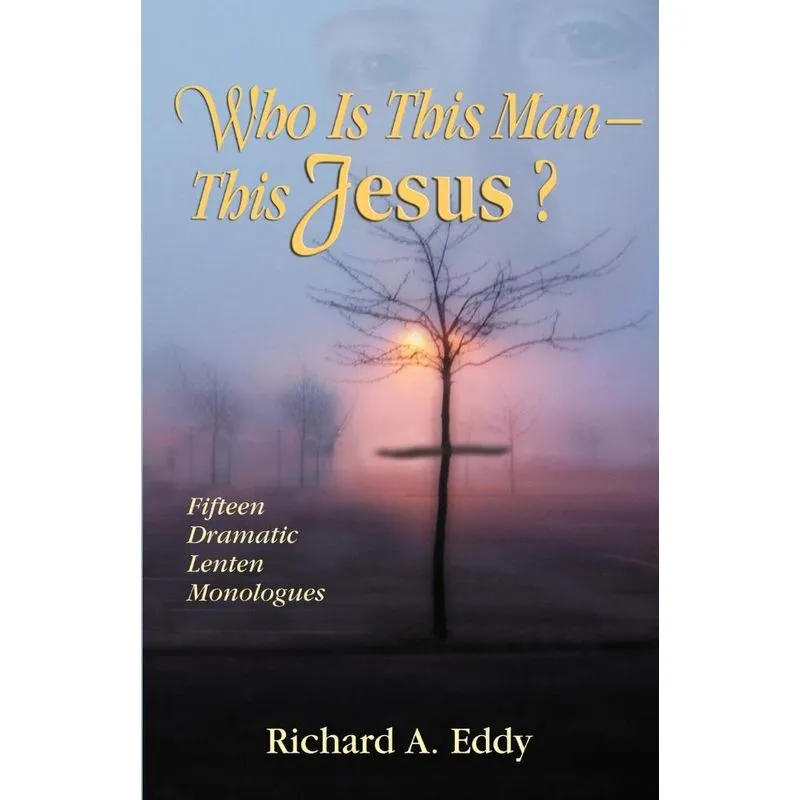 WHO IS THIS MAN- THIS JESUS?