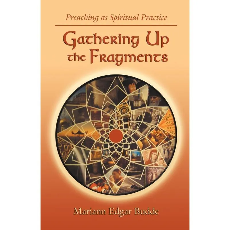 Gathering Up the Fragments