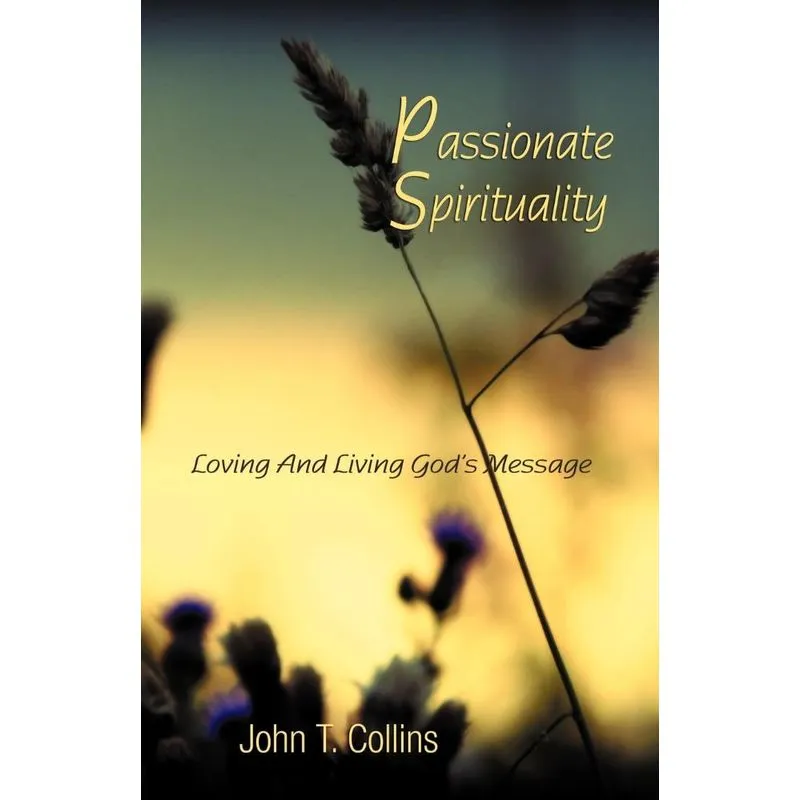 Passionate Spirituality