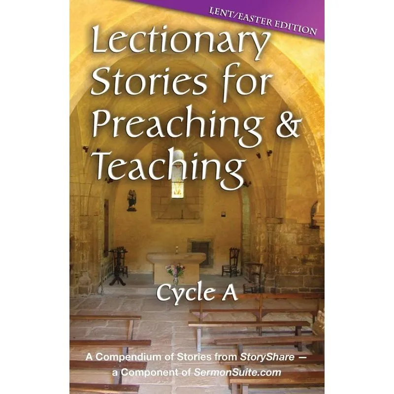 Lectionary Stories for Preaching and Teaching, Cycle a - Le