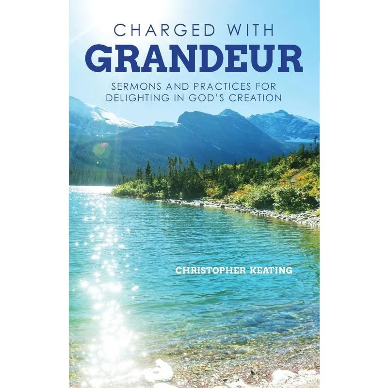 Charged with Grandeur