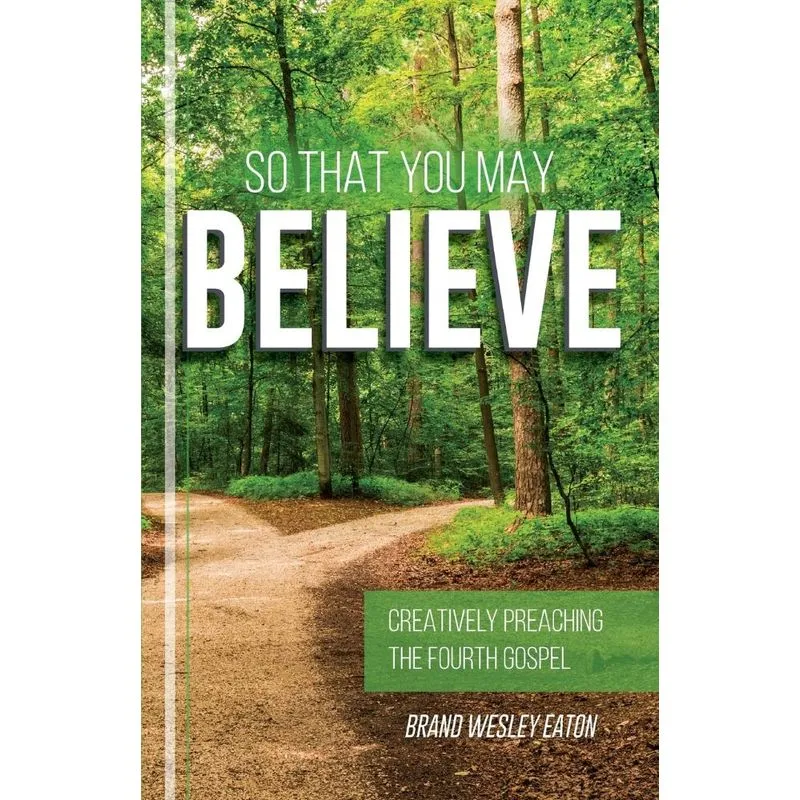 So That You May Believe