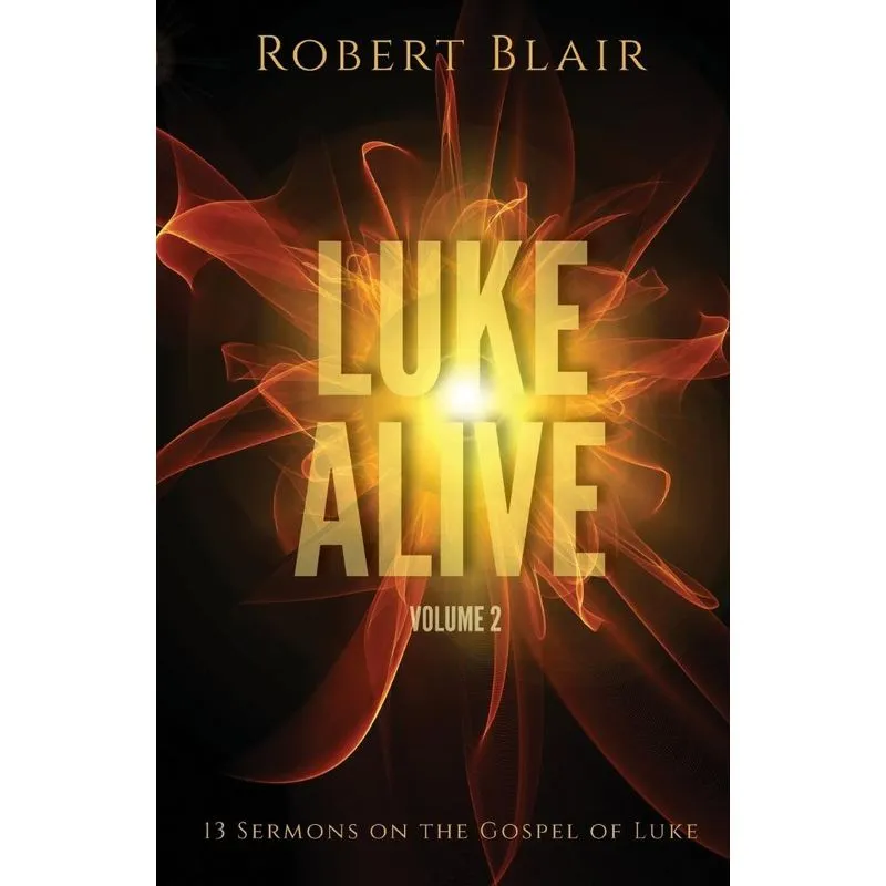 Luke Alive Volume 2