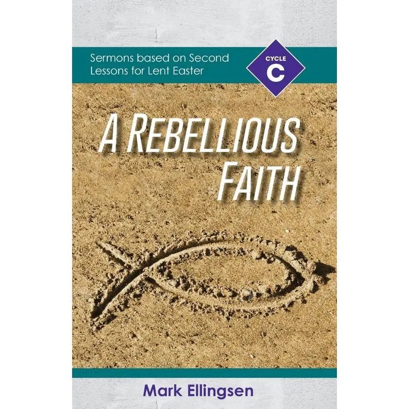 A Rebellious Faith