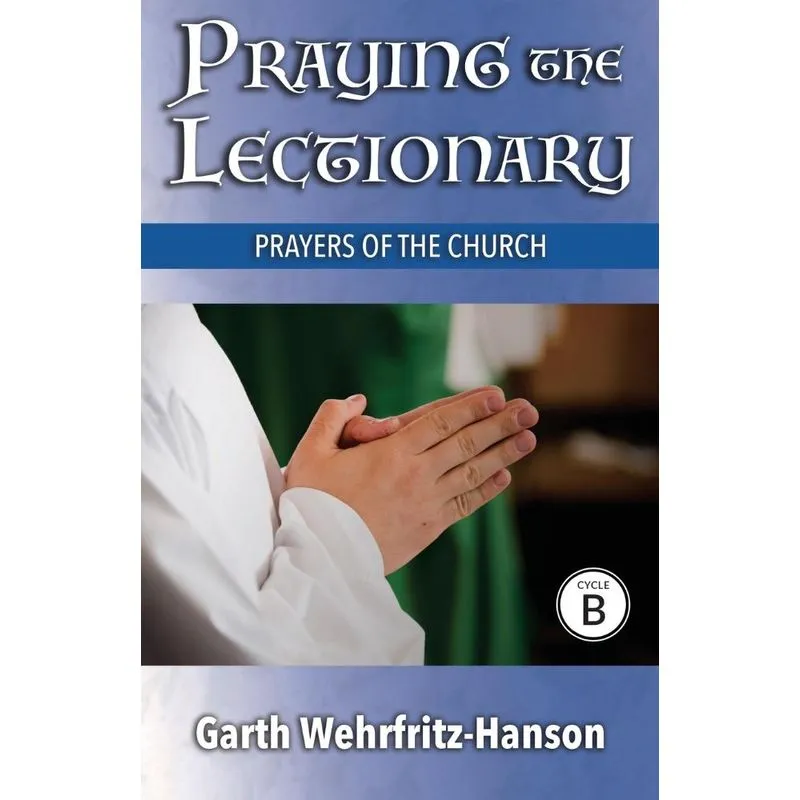 Praying the Lectionary, Cycle B