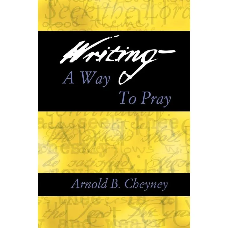 WRITING A WAY TO PRAY