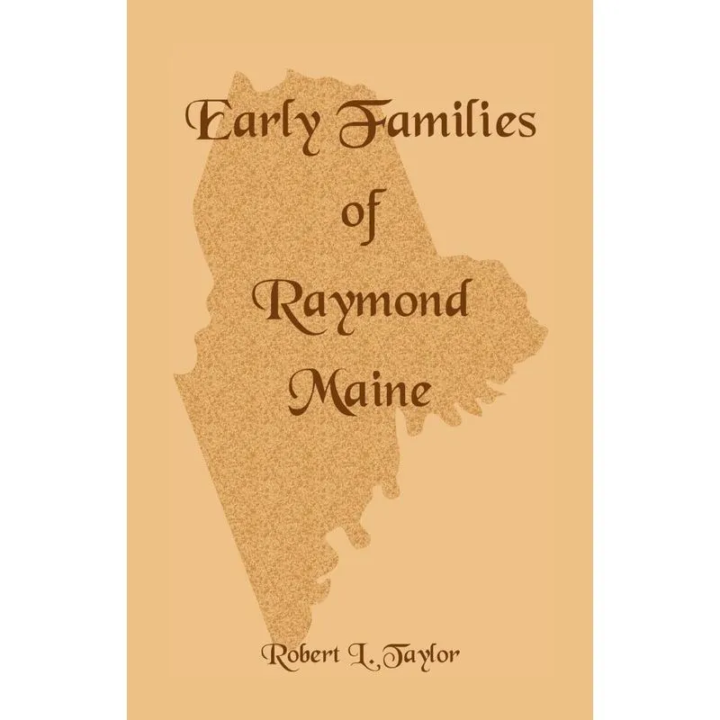 Early Families of Raymond, Maine
