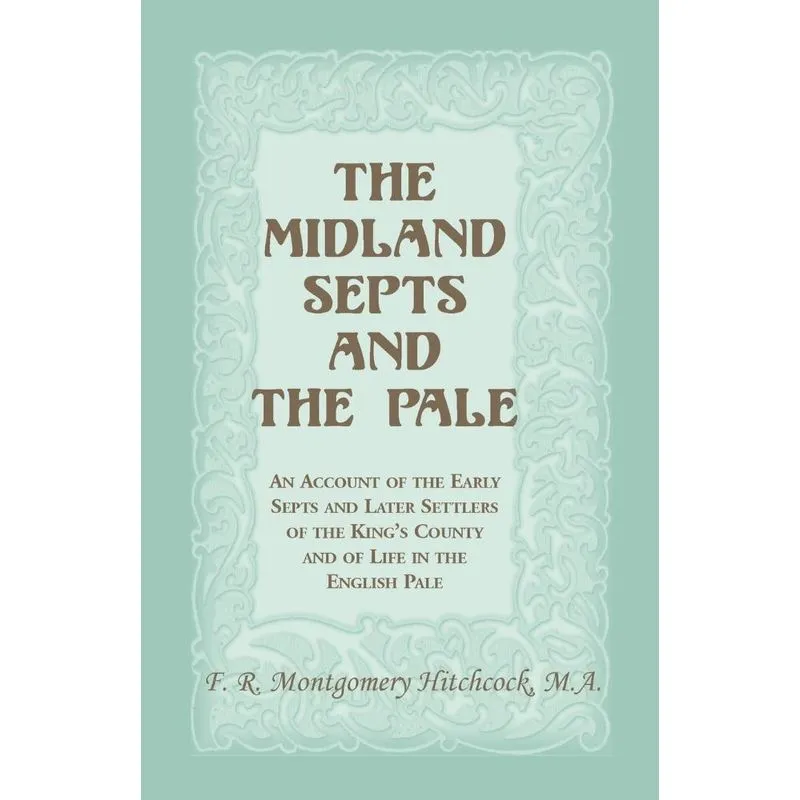 The Midland Septs And The Pale