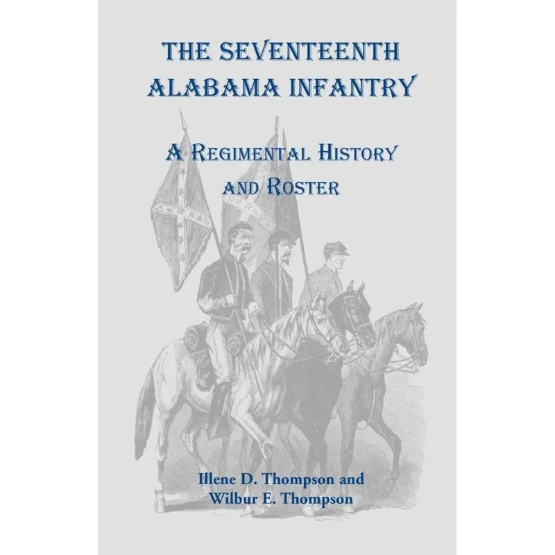 The Seventeenth Alabama Infantry