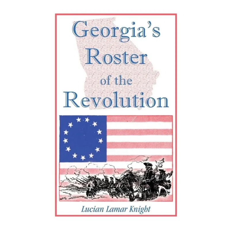 Georgias Roster of the Revolution