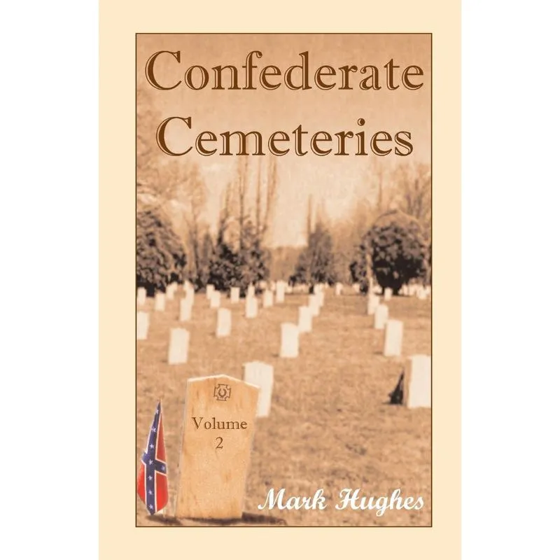 Confederate Cemeteries, Volume 2