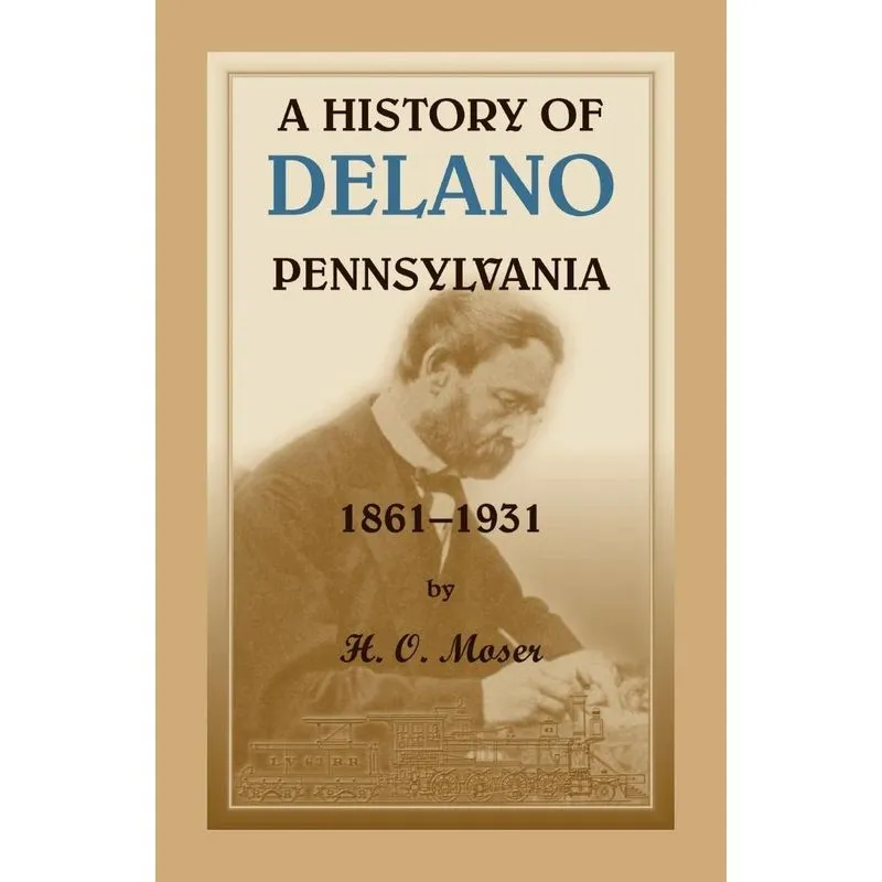 A History of Delano, Pennsylvania