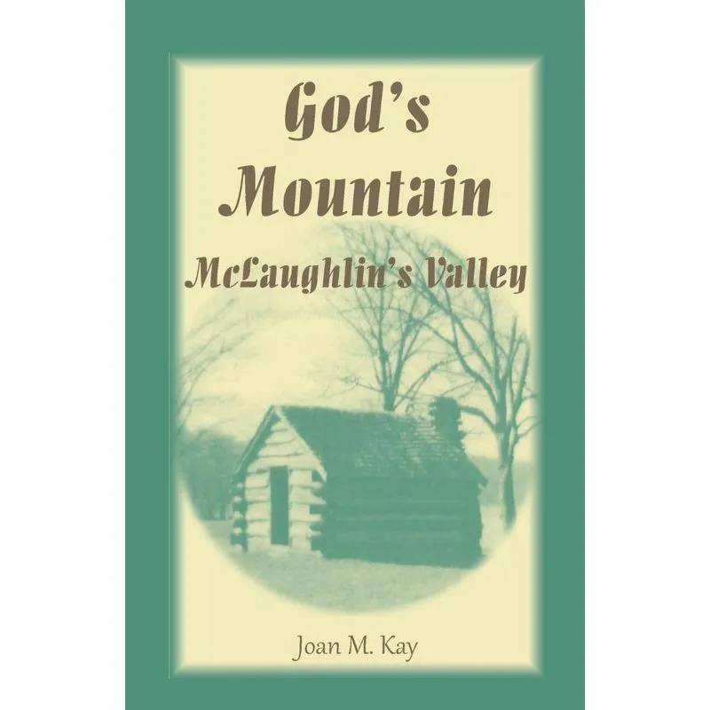 Gods Mountain, McLaughlins Valley