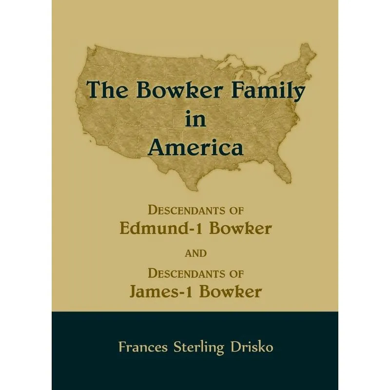 The Bowker Family in America