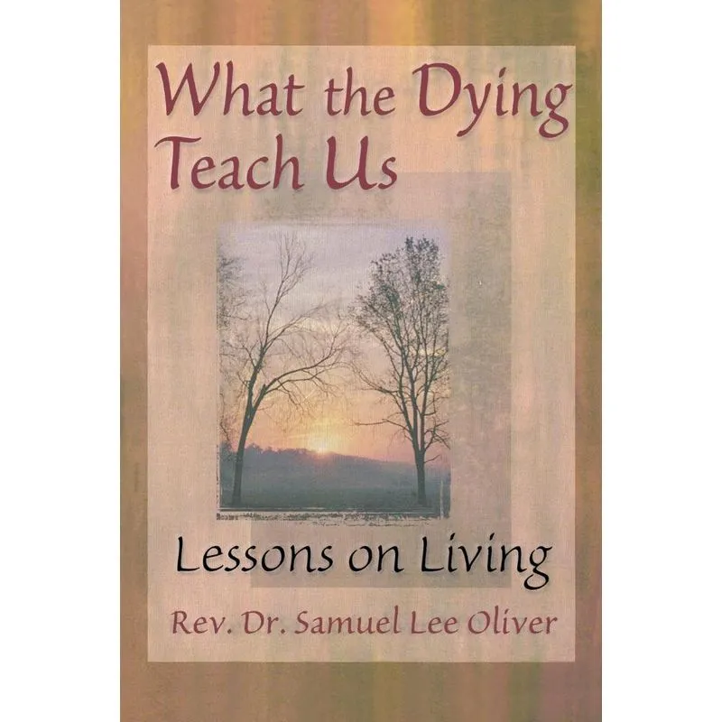 What the Dying Teach Us