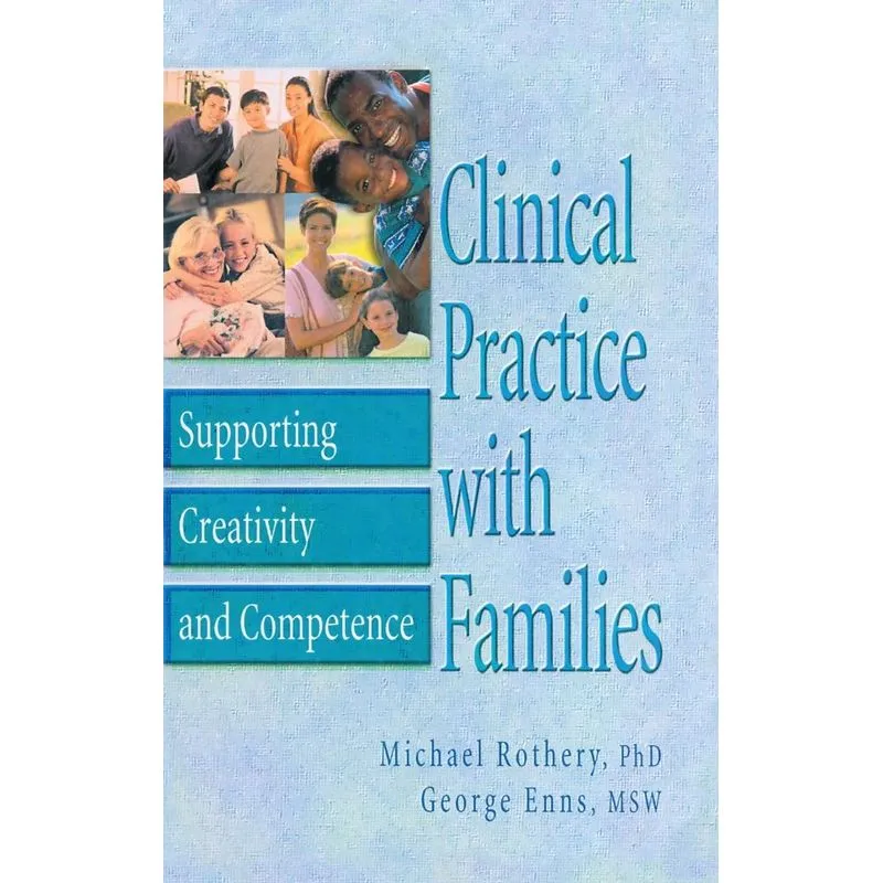 Clinical Practice with Families