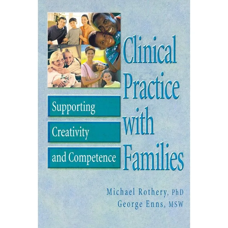 Clinical Practice with Families
