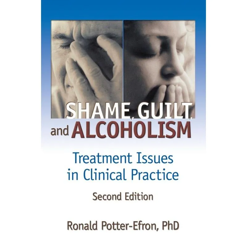 Shame, Guilt, and Alcoholism