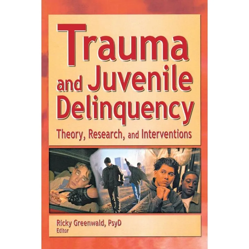 Trauma and Juvenile Delinquency