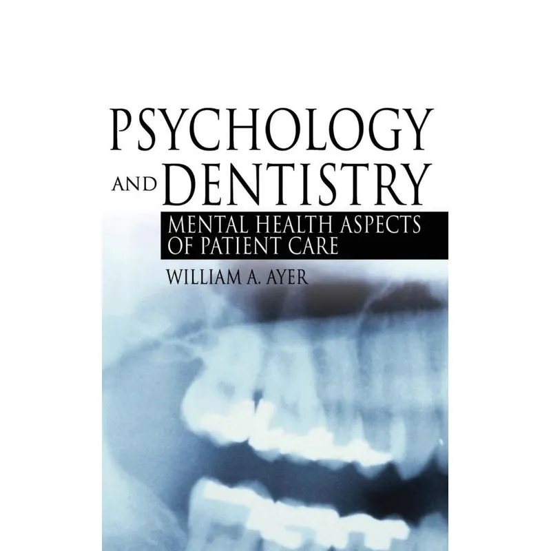 Psychology and Dentistry