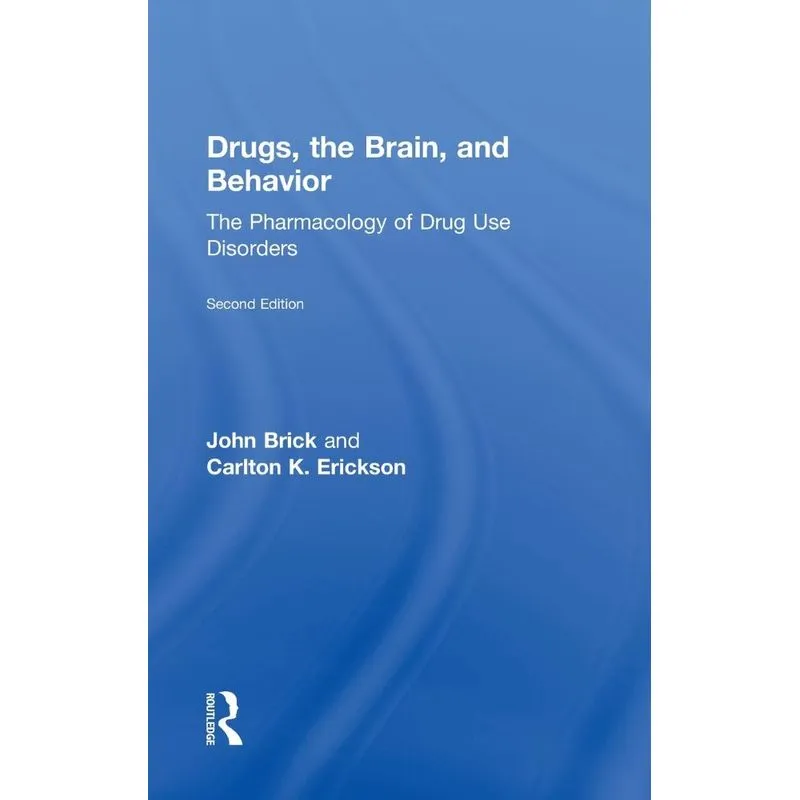 Drugs, the Brain, and Behavior