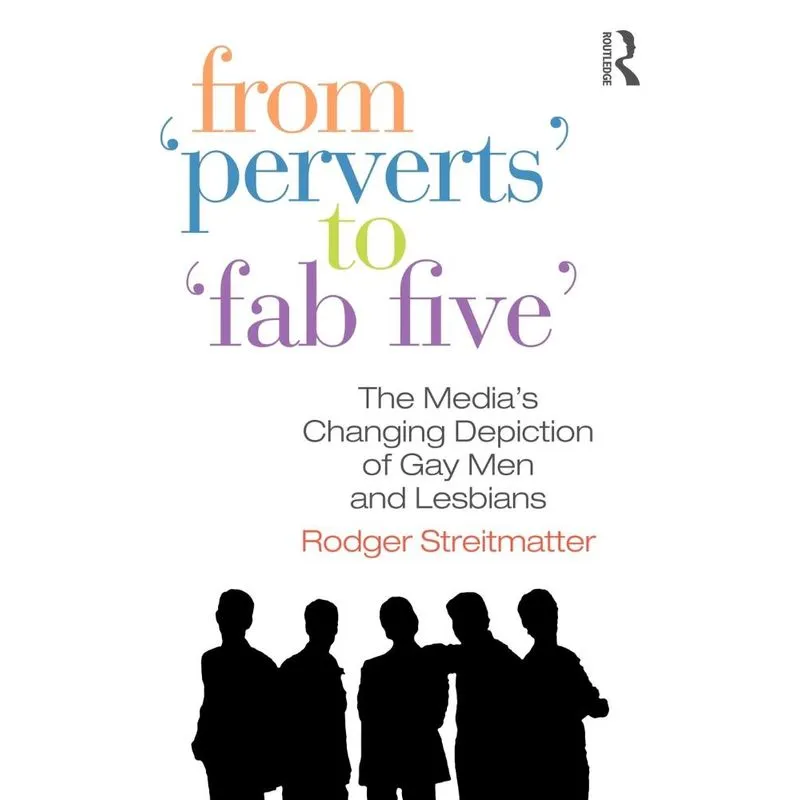 From Perverts to Fab Five