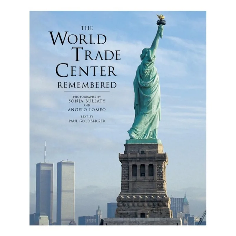 THE WORLD TRADE CENTER REMEMBERED