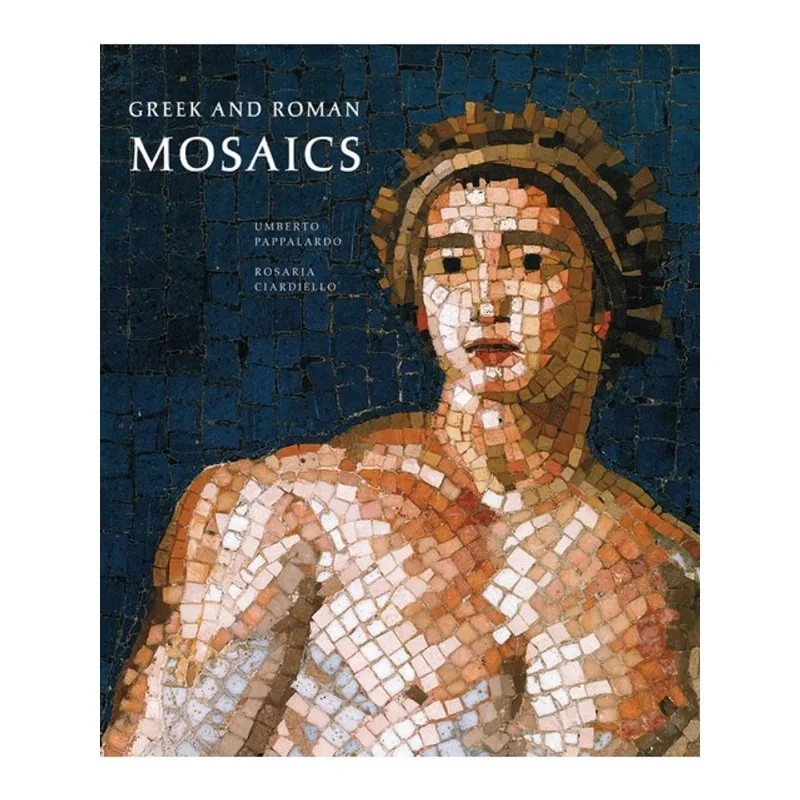 GREEK AND ROMAN MOSAICS