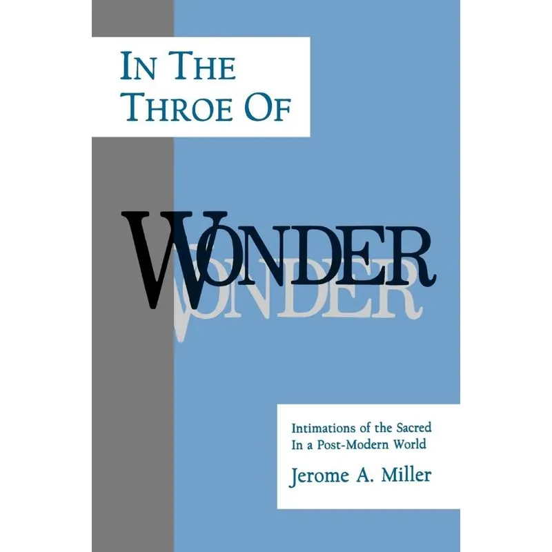 In the Throe of Wonder