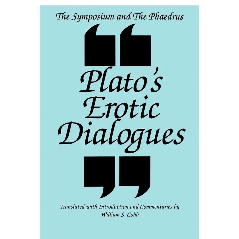 The Symposium and the Phaedrus