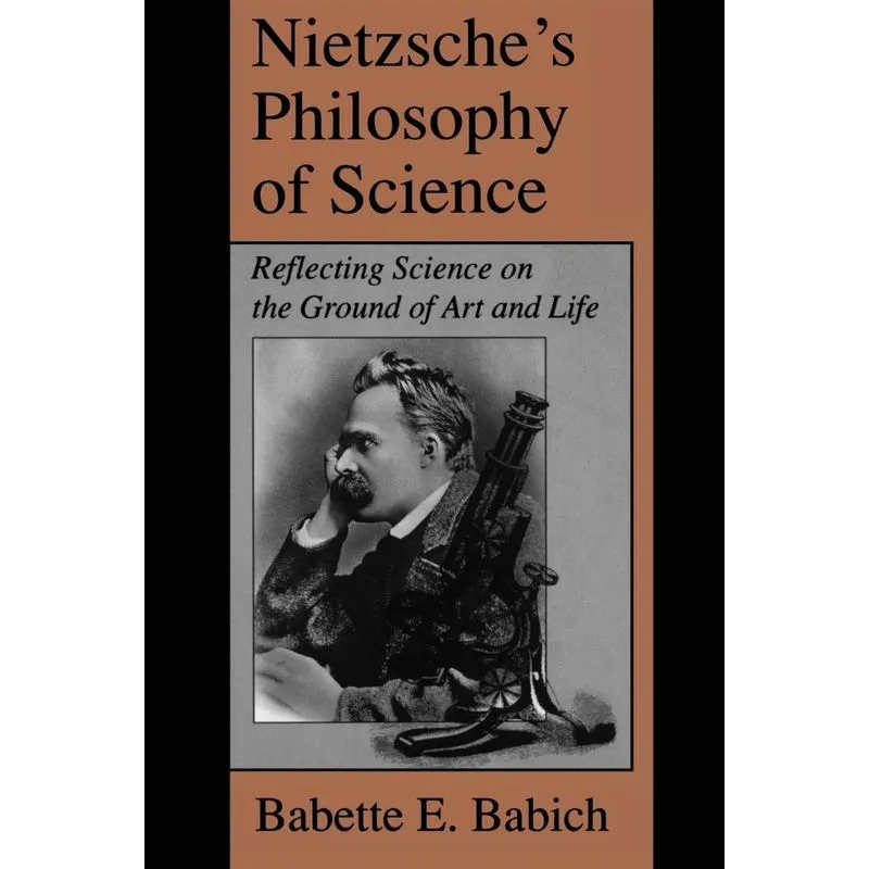 Nietzsches Philosophy of Science