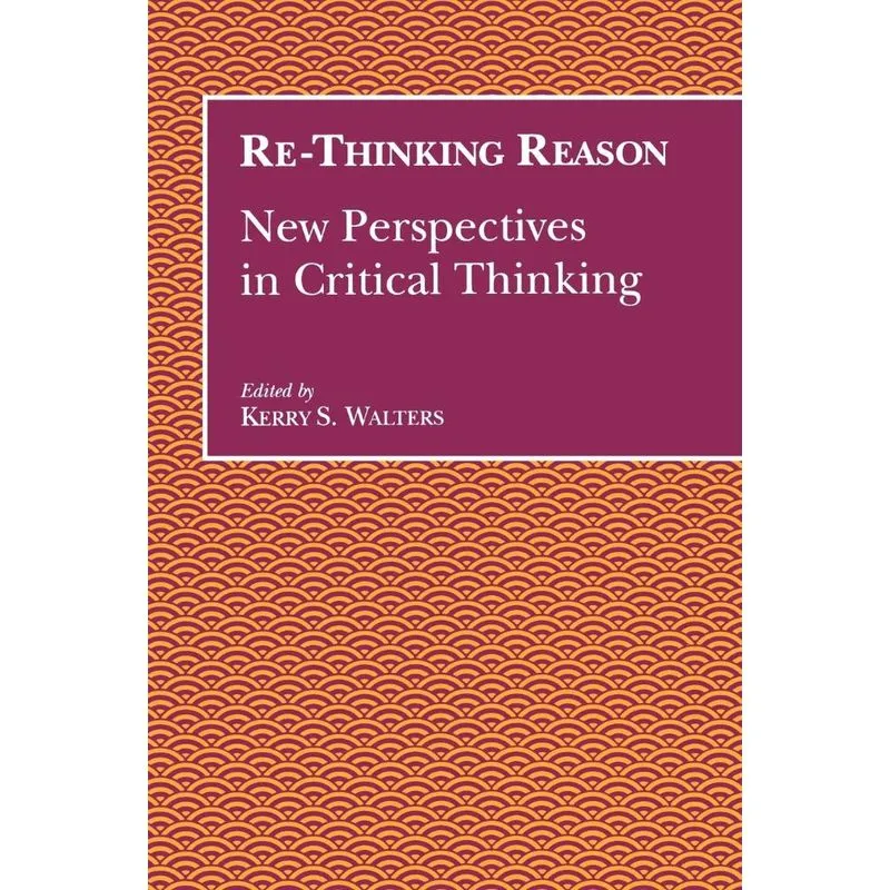 Re-Thinking Reason
