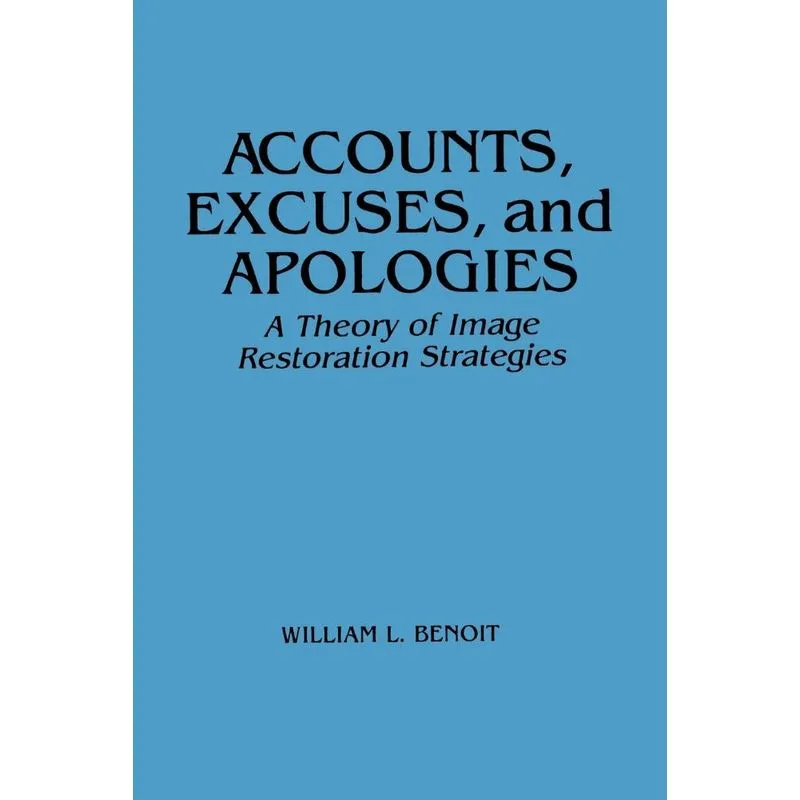 Accounts, Excuses, and Apologies