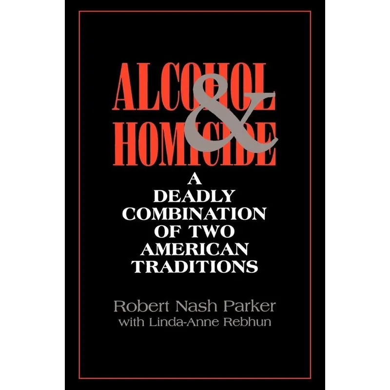 Alcohol and Homicide